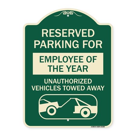 SIGNMISSION Reserved Parking for Employee of Year Unauthorized Vehicles Towed Away Alum, 24" x 18", G-1824-23108 A-DES-G-1824-23108